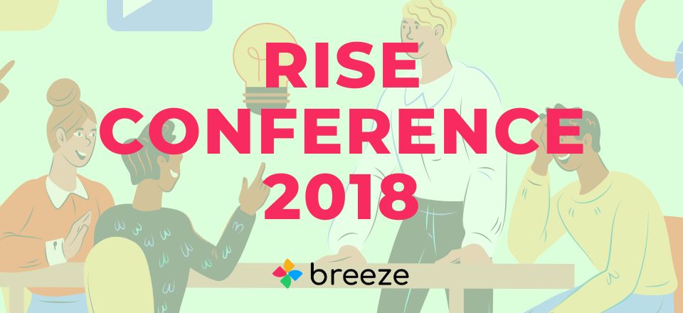 RISE Conference 2018 Breeze Participate