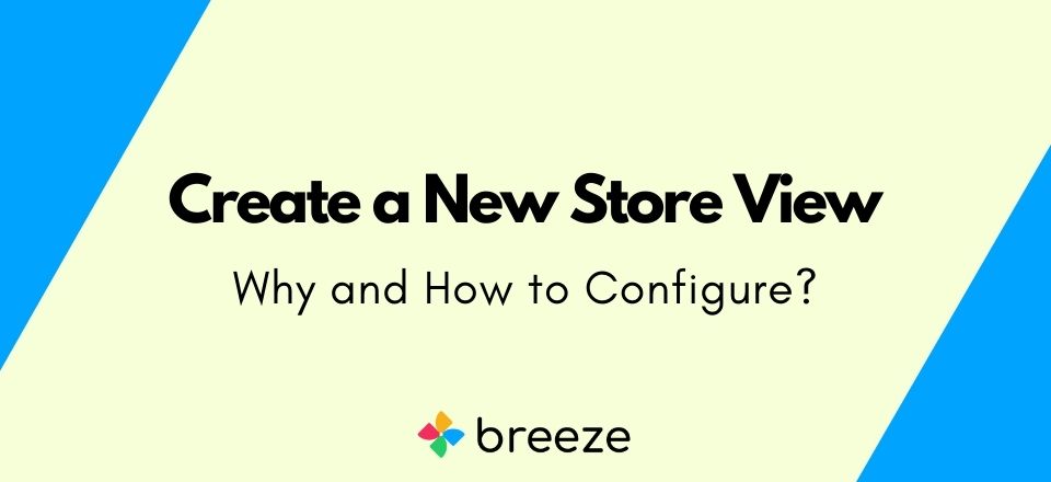 Create a New Store View
