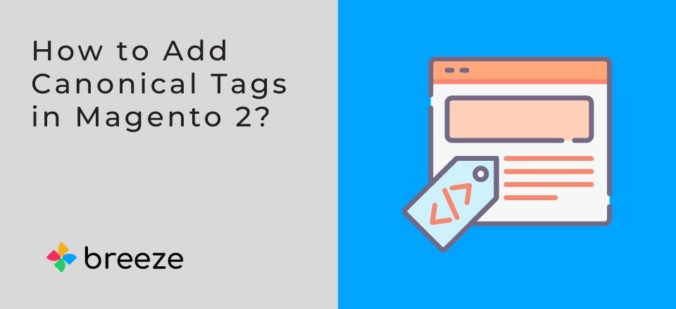 How to Add Canonical Tags in Magento 2