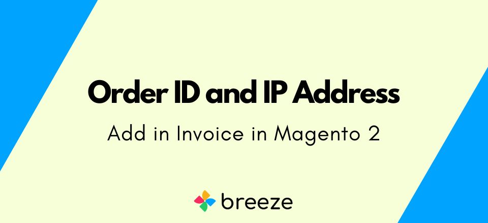 How to Add Order ID in Invoice in Magento 2